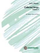 Collected Songs Volume 3 by Musto John for Medium Voice