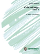Collected Songs Volume 4 by Musto John for Medium Voice