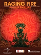 Raging Fire by Phillip Phillips for