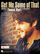 Get Me Some of That by Thomas Rhett for