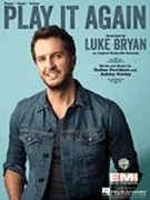 Play It Again by Luke Bryan for