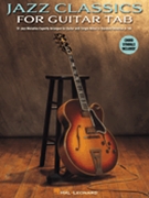 Jazz Classics for Guitar Tab by Various for Guitar