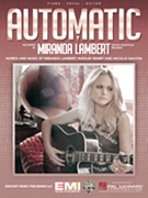 Automatic by Miranda Lambert for