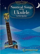 Nautical Songs for the Ukulele by for