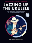 Jazzing Up the Ukulele by for