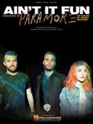 Ain't It Fun by Paramore for