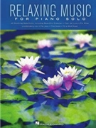 Relaxing Music for Piano Solo by Various for Piano
