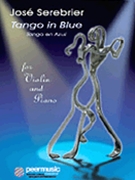 Tango in Blue by Serebrier Jose for Violin and Piano