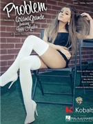 Problem by Ariana Grande for