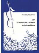 Aria for Cello and Piano by Lukaszewski Pawel for