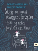 Fiddling Notes by Marcin Wawruk for Violin and Piano
