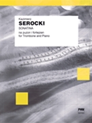 Sonatina by Serocki Kazimierz for Trombone and Piano