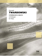Hommage a Bach by Twardowski Romuald for Piano