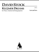 Klezmer Dreams for Flute Clarinet and String Quartet - Full Sc by Stock David for