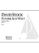 Fun Der Alte Welt (From the Old World) for Piano Trio Score and Parts by Stock David for