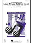 Love Never Felt So Good by Jackson and Anka - Brymer Mark - Michael Jackson for SATB