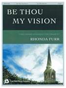 Be Thou My Vision by - Rhonda Furr - for Organ