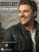 Who I Am with You by Chris Young for