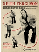 Keith Ferguson - Texas Blues Bass by for