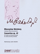 Concertino Op. 42 for Violin and String Orchestra by Weinberg Mieczyslaw for Violin and Piano