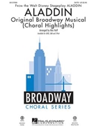 Aladdin - Original Broadway Musical - Choral Highlights by Menken Alan - Huff Mac - for ShowTrax CD