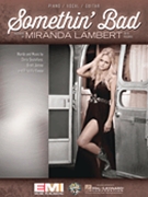 Somethin' Bad by Miranda Lambert for