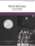 Drivin Me Crazy by - Disney Bob - for TTBB a cappella