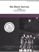 No More Sorrow by - Kilby III Shelton - for TTBB a cappella
