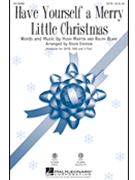 Have Yourself a Merry Little Christmas by Blane Ralph - Emerson Roger - for SATB
