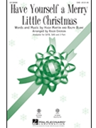 Have Yourself a Merry Little Christmas by Blane Ralph - Emerson Roger - for SAB