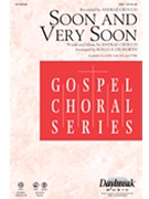 Soon & Very Soon by Crouch Andrae - Dilworth Rollo - Andrae Crouch for Accompaniment CD