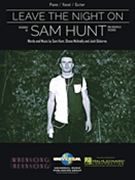 Leave the Night On by Sam Hunt for