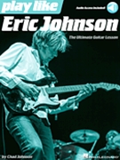 Play like Eric Johnson by Johnson Chad Johnson Eric for Guitar w/ Audio
