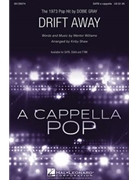 Drift Away by Williams Mentor - Shaw Kirby - Dobie Gray for TTBB a cappella