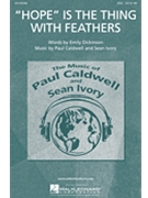 Hope Is the Thing with Feathers by Caldwell and Ivory for SSA
