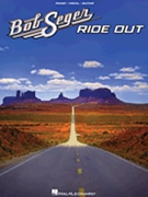 Bob Seger - Ride Out by Bob Seger for