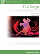 Tico Tango by Miller Carolyn for Piano