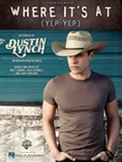 Where It's at (Yep Yep) by Dustin Lynch for