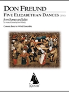 Five Elizabethan Dances from 'Romeo & Juliet' by Freund Don for Score and Parts