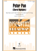 Peter Pan (Choral Highlights) by - Huff Mac - for 3-Part Mixed