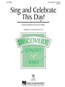 Sing and Celebrate This Day by Miller Cristi Cary for Accompaniment CD