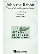 John The Rabbit by - Hugh Robert - for SAB and Piano