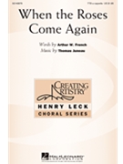 When the Roses Come Again by Juneau Thomas for TTB