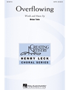 Overflowing by Tate Brian for SATB