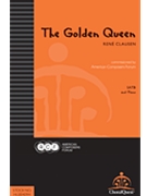 Golden Queen by Clausen Rene for SATB and Piano