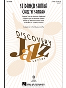 So Danco Samba (Jazz 'n' Samba) by Jobim Antonio Carlos - Emerson Roger - for 2-Part