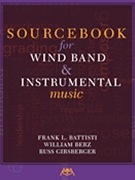 Sourcebook for Wind Band and Instrumental Music by Battisti and Berz - Girsberger - for TextBook