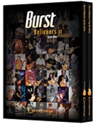 Burst Believers I and II by for