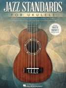 Jazz Standards for Ukulele by Various for