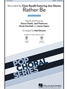 Rather Be by - Brymer Mark - Pentatonix for SATB
